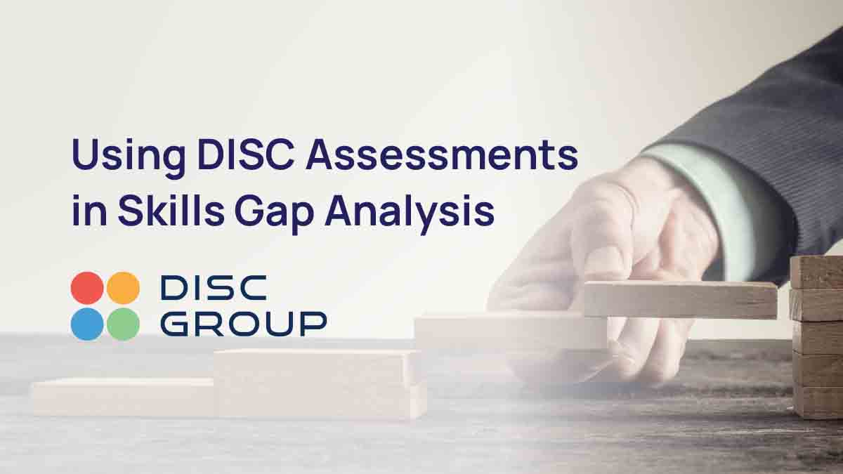 disc assessments for skills gap analysis