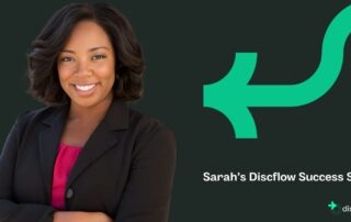 Sarah’s Discflow Success Story